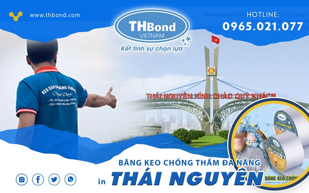 Băng keo chống thấm tại Thái Nguyên giá rẻ, hiệu quả cao 1 THbond cung cấp băng keo chống thấm ở Thái Nguyên giá rẻ, chất lượng cao