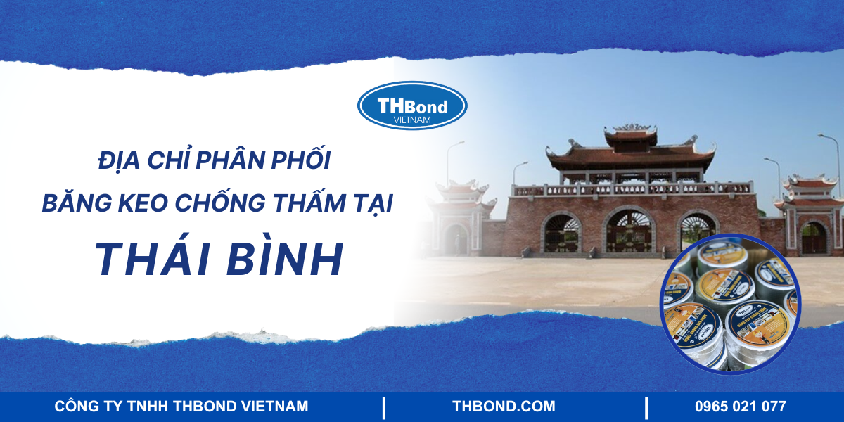 Địa chỉ phân phối băng keo chống thấm tại Thái Bình