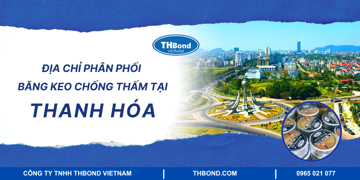 Địa chỉ phân phối băng keo chống thấm tại Thanh Hóa