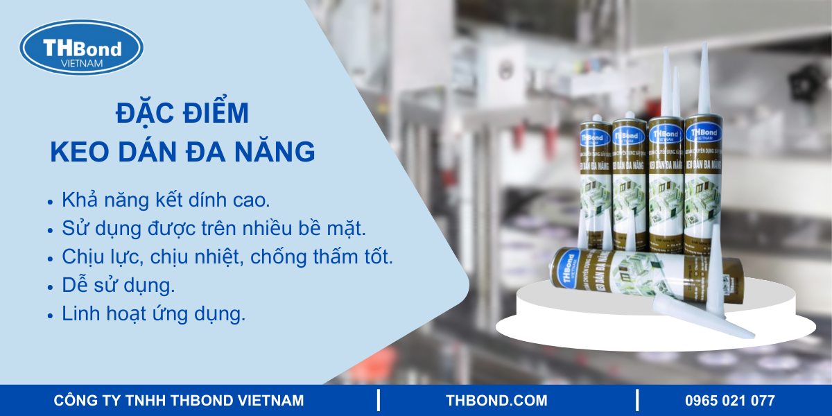 Đặc điểm keo dán đa năng là gì?