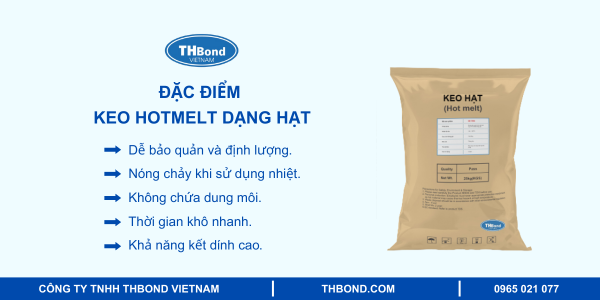 Đặc điểm của keo Hotmelt dạng hạt là gì?