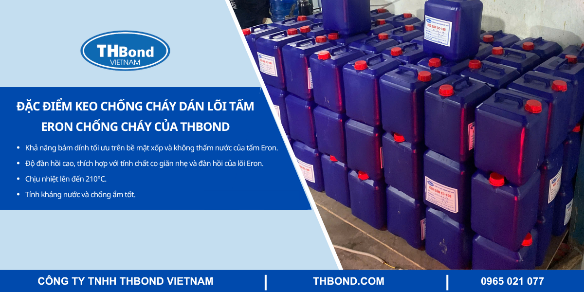 Đặc điểm keo chống cháy dán lõi tấm Eron chống cháy của THBond