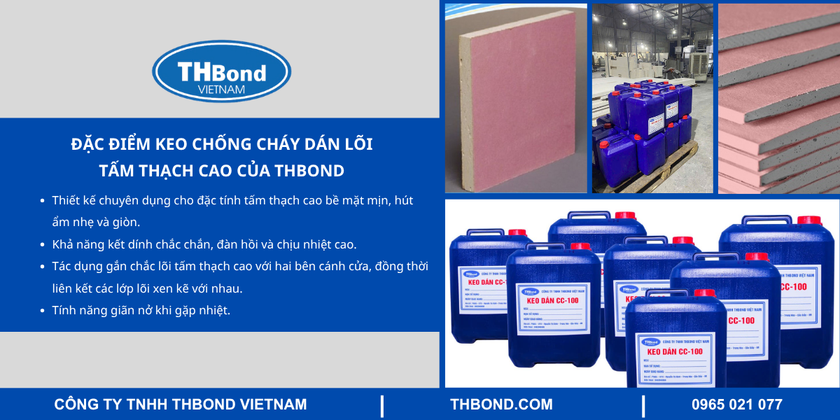 Đặc điểm keo chống cháy dán lõi tấm thạch cao của THBond