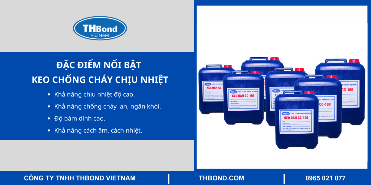 Đặc điểm nổi bật của keo chống cháy chịu nhiệt