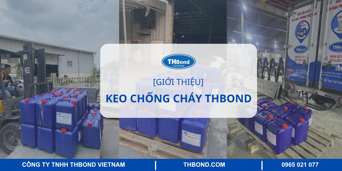 Giới thiệu keo chống cháy THBond