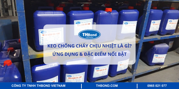 Keo chống cháy chịu nhiệt