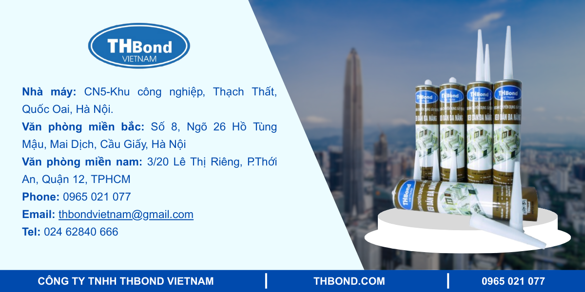 Cách lựa chọn keo dán đa năng & TOP 3 sản phẩm tốt nhất 7 THBond Việt Nam - Đơn vị sản xuất và phân phối keo dán đa năng uy tín tại VIệt Nam