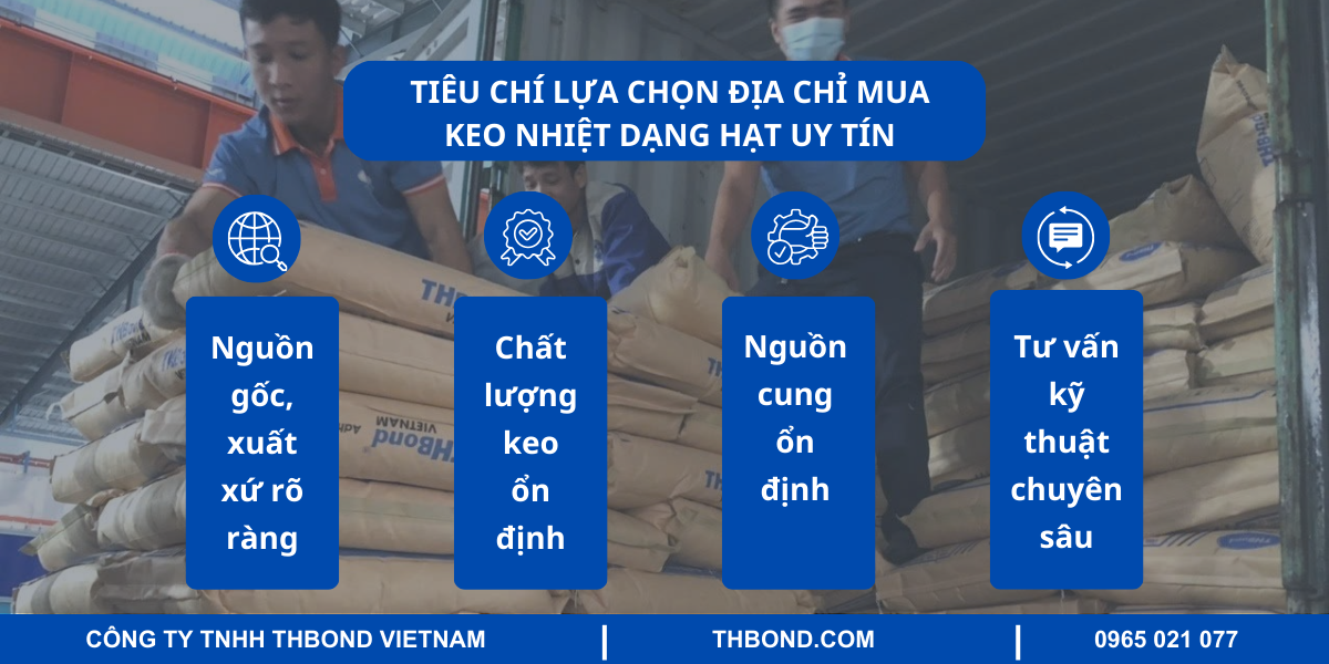 Tiêu chí lựa chọn địa chỉ mua keo nhiệt dạng hạt uy tín