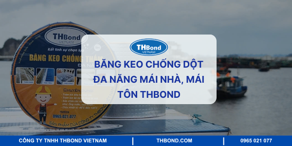 Băng keo chống dột mái nhà, mái tôn THBond