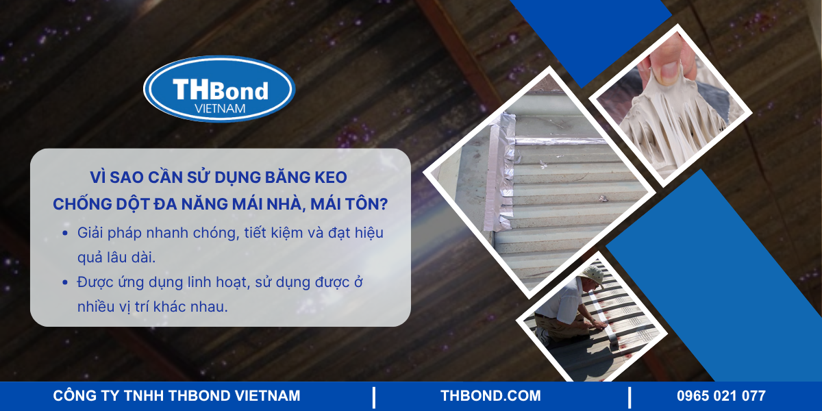 Vì sao cần sử dụng băng keo chống dột đa năng mái nhà, mái tôn?