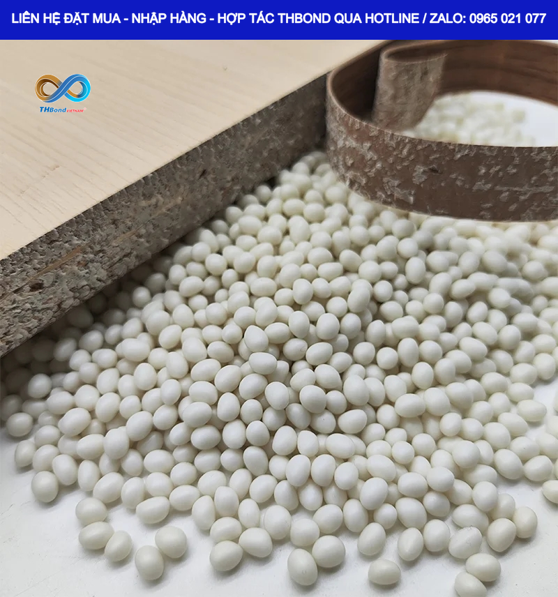 THBond – Địa chỉ phân phối keo hạt dán cạnh uy tín cho xưởng nội thất tại Bình Dương cũ (sau sáp nhập là Tp.Hồ Chí Minh)