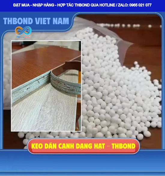 Dải nhiệt đa dạng của keo hạt dán cạnh THBond đáp ứng nhiều điều kiện dán cạnh bằng máy, thiết bị khác nhau