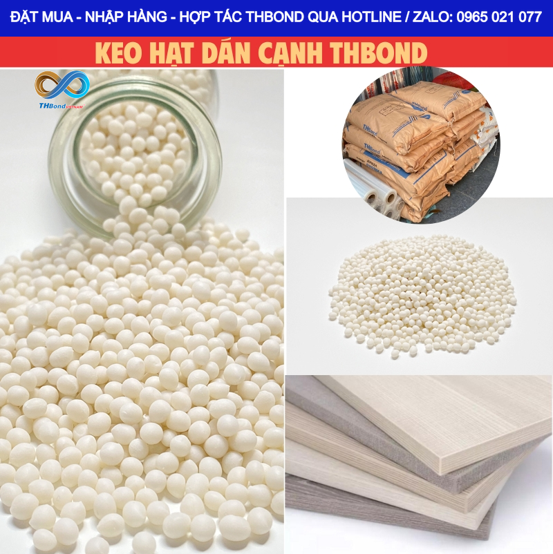 Dán nẹp PVC, ABS, Veneer trên ván công nghiệp với keo hạt dán cạnh THBond. Liên hệ Hotline hoặc Zalo mua hàng 0965 021 077