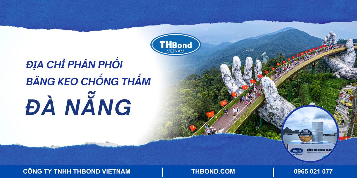 thbond-dia-chi-phan-phoi-bang-keo-chong-tham-tai-da-nang