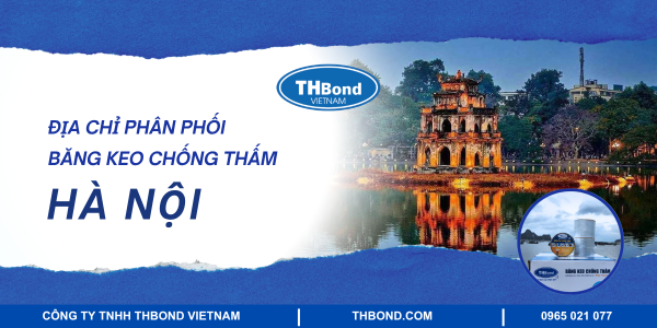 Địa chỉ phân phối băng keo chống thấm tại Hà Nội