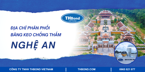 Địa chỉ phân phối băng keo chống thấm tại Nghệ An