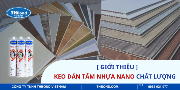 Keo dán tấm nhựa Nano