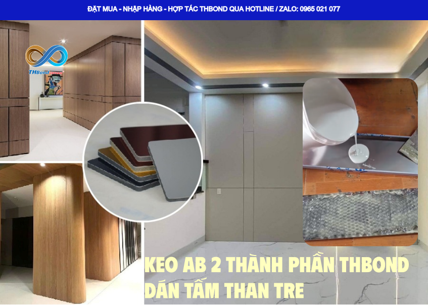 Giải pháp keo dán tấm than tre chuyên dụng cho thi công nội thất, ngoại thất - KEO AB 2 thành phần. Giải pháp keo dán tấm than tre chuyên dụng cho thi công nội thất, ngoại thất - KEO AB 2 thành phần.
