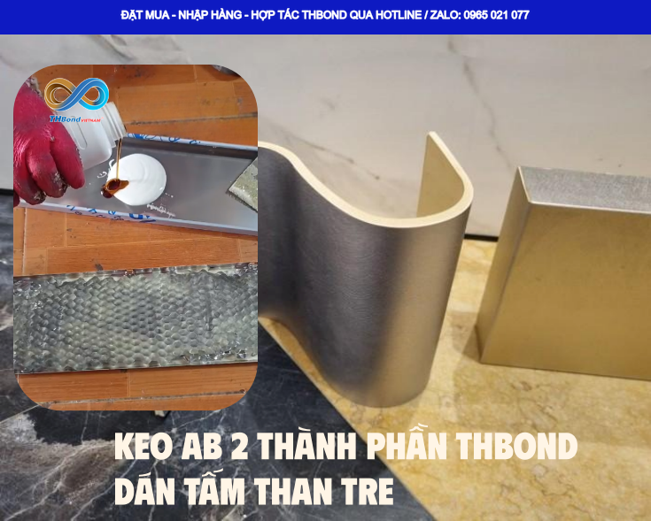Keo dán tấm than tre 2 thành phần THBond, dễ dàng pha chế Keo dán tấm than tre 2 thành phần THBond, dễ dàng pha chế