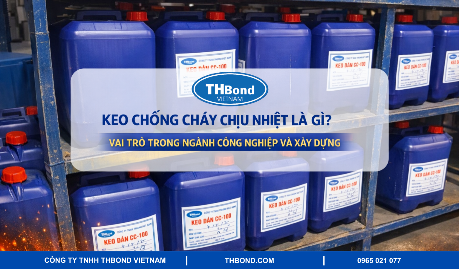 Giới thiệu chung về keo chống cháy chịu nhiệt?