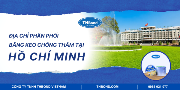 Địa chỉ phân phối băng keo chống thấm tại Hồ Chí Minh