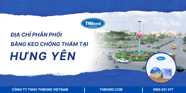 Địa chỉ phân phối băng keo chống thấm tại Hưng Yên