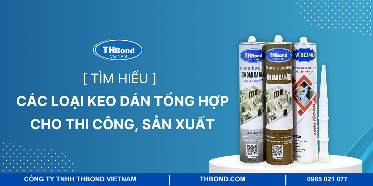 Các loại keo dán tổng hợp