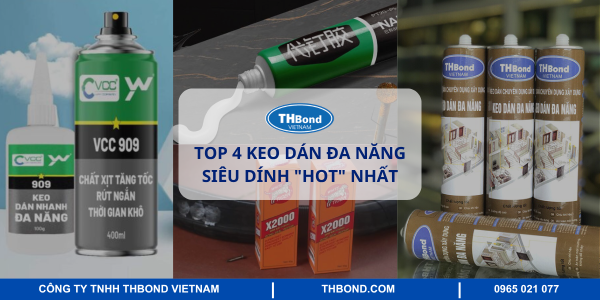 TOP 4 keo dán đa năng siêu dính "HOT" nhất