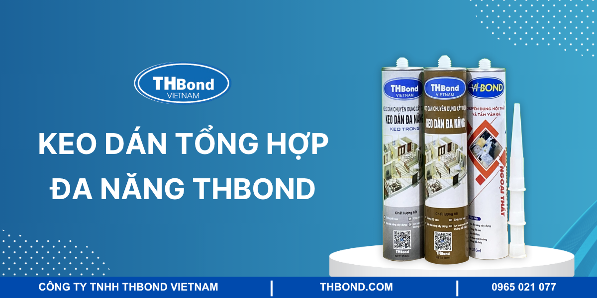 Keo dán tổng hợp đa năng THbond