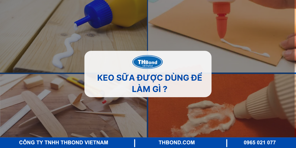 Keo sữa dùng để làm gì?
