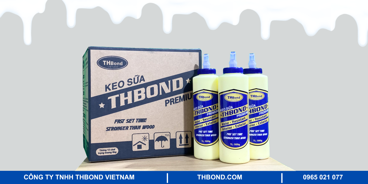 Keo sữa THbond - Keo sữa Việt Nam chất lượng cao cho gỗ công nghiệp