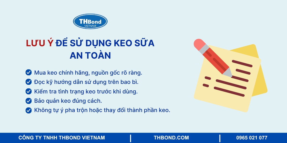 Lưu ý để sử dụng keo sữa an toàn