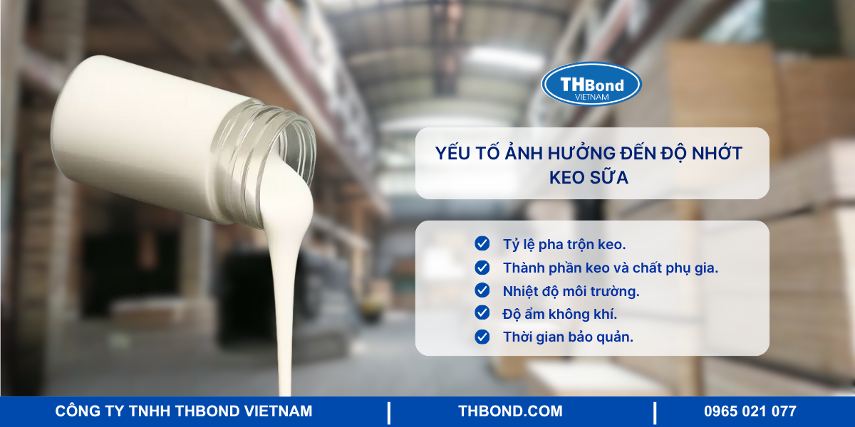 Yếu tố ảnh hưởng đến độ nhớt của keo sữa