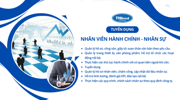 THbond Việt Nam tuyển dụng nhân viên hành chính - nhân sự