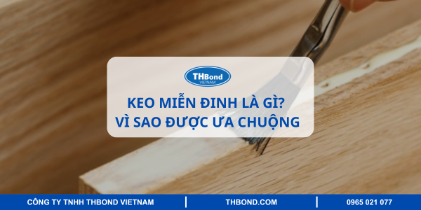 Keo miễn đinh là gì? Vì sao được ưa chuộng?