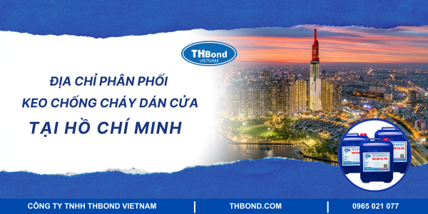 Địa chỉ phân phối keo chống cháy dán cửa tại Hồ Chí Minh
