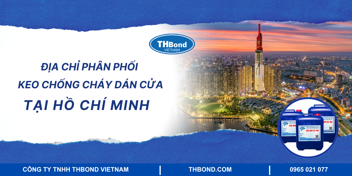 Địa chỉ phân phối keo chống cháy dán cửa tại Hồ Chí Minh