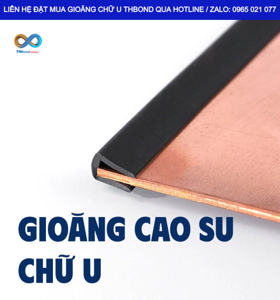 Gioăng cao su chữ U THBond là lựa chọn hiệu quả cho xưởng gia công đá, kim loại, vật liệu cứng cần che cạnh sắc và giảm trầy xước bề mặt tiếp xúc.
