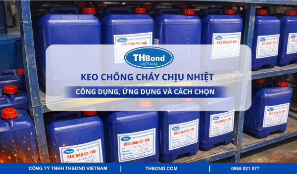 keo-chong-chay-chiu-nhiet-cong-dung-ung-dung-cach-chon