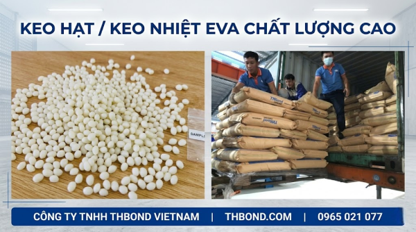 Keo nhiệt EVA, keo hạt phục vụ cho sản xuất gỗ nội thất, ngoại thất, dán cạnh, chỉ nẹp và nhiều ứng dụng hiệu quả khác - THBond-com
