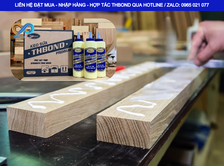 Keo dán gỗ được THBond cung cấp cho các nhu cầu sản xuất, gia công và thi công đồ gỗ nội thất.