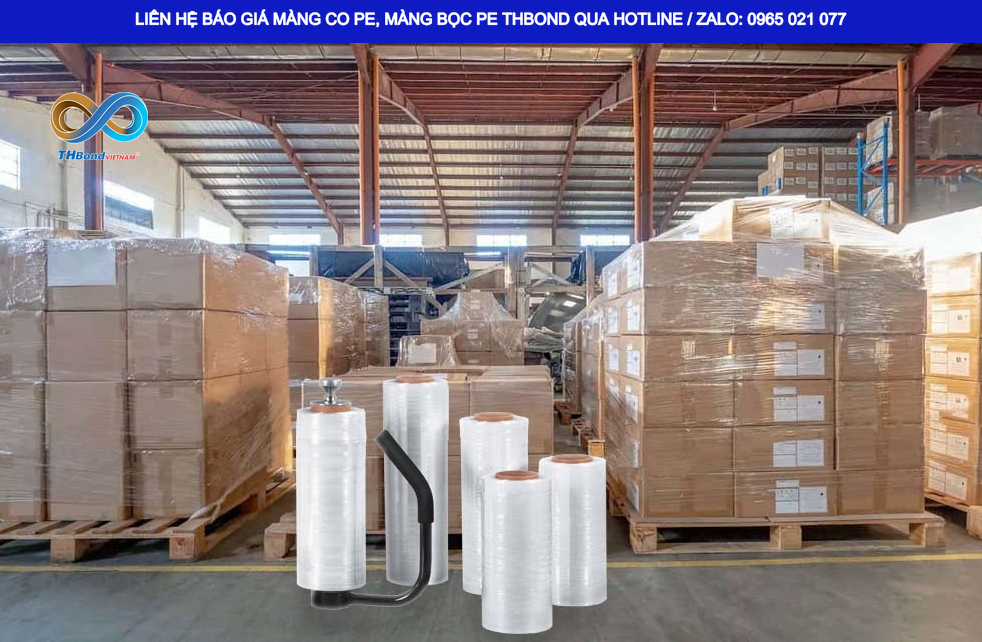 Màng bọc PE THBond hỗ trợ hạn chế bụi bẩn trên bề mặt hàng hóa khi lưu trữ tồn kho, vận chuyển