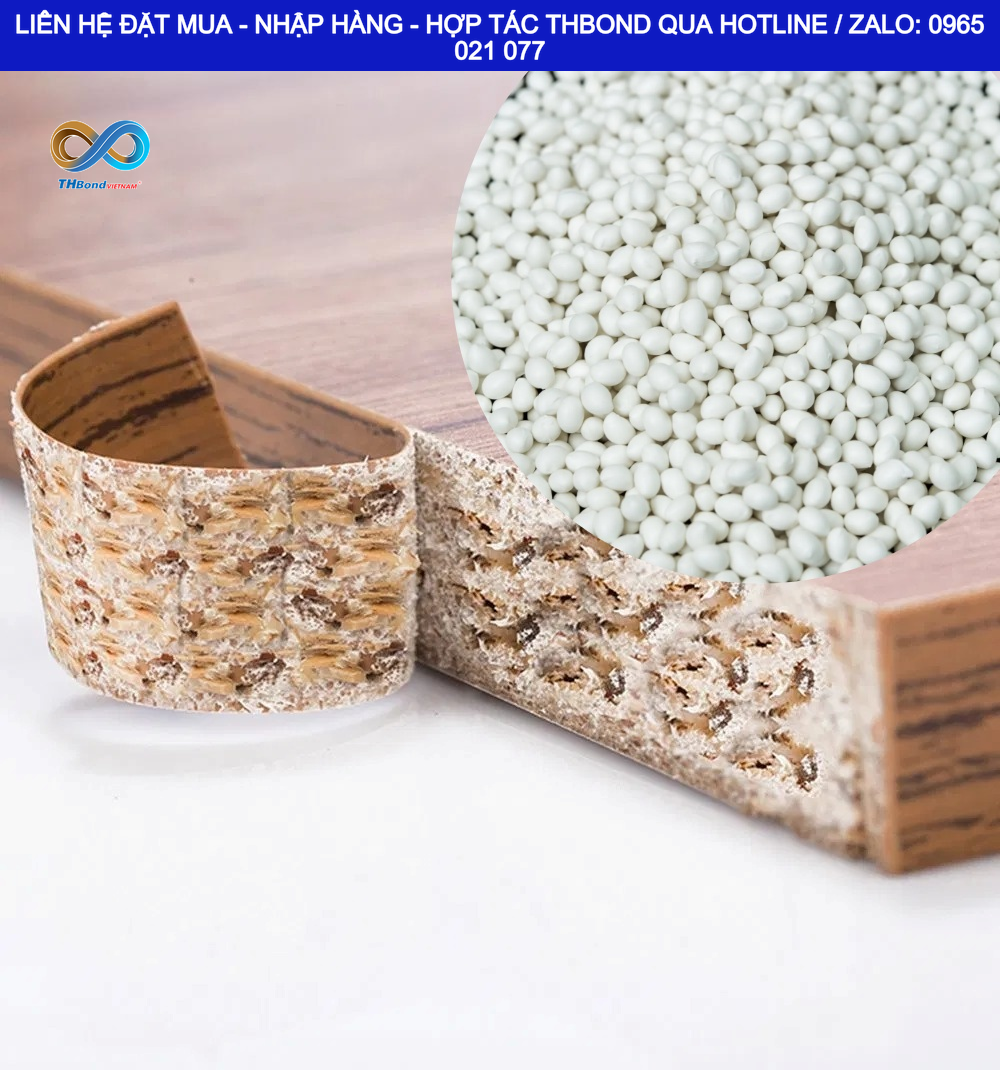 Keo hạt EVA THBond hỗ trợ dán chỉ nẹp viền PVC, ABS và Veneer hiệu quả… trên các dòng ván gỗ công nghiệp