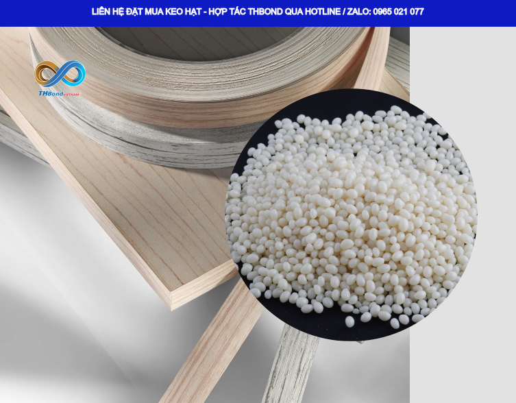 Keo hạt dán cạnh EVA cần được lựa chọn theo tốc độ máy, bởi dây chuyền chạy nhanh đòi hỏi khả năng tạo mối dán hiệu quả trong thời gian ngắn.