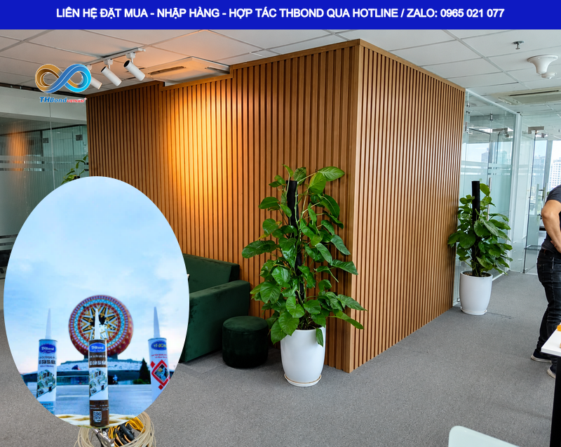 Keo THBond đồng hành cùng các hạng mục tấm ốp và thanh lam, nơi việc căn chỉnh chính xác từng chi tiết quyết định trực tiếp đến vẻ đẹp của toàn bộ vách trang trí.