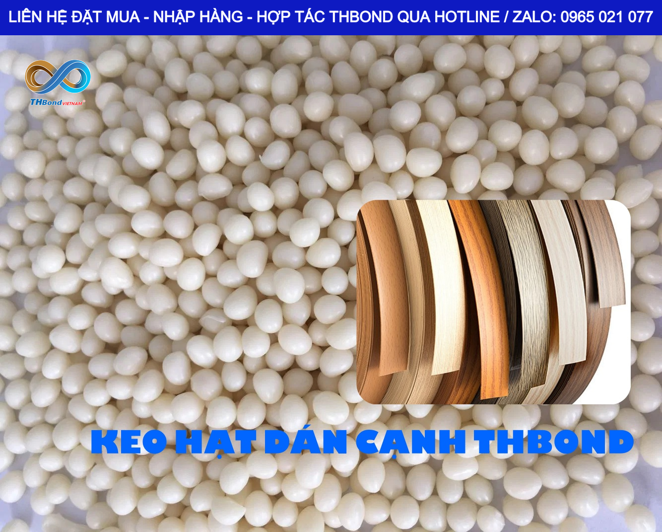 THBond tư vấn lựa chọn keo dán cạnh theo cấu hình máy, vật liệu nẹp viền và yêu cầu sản xuất thực tế, liên hệ THBond để nhận báo giá và tư vấn chu đáo qua 0965 021 077