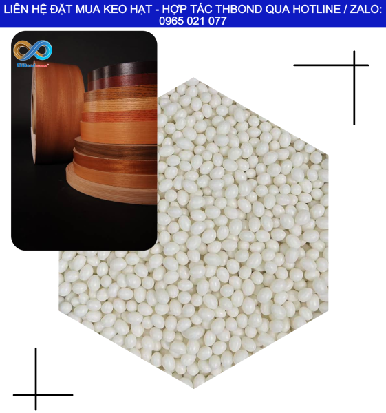 Khi sử dụng nẹp ABS hoặc PP, Kim loại,… xưởng sản xuất cần kiểm tra khả năng tương thích giữa vật liệu nẹp và loại keo hạt dán cạnh. THBond cung ứng nhiều giải pháp keo dán cạnh có thể dán nhiều vật liệu: Gỗ, nhựa, kim loại…