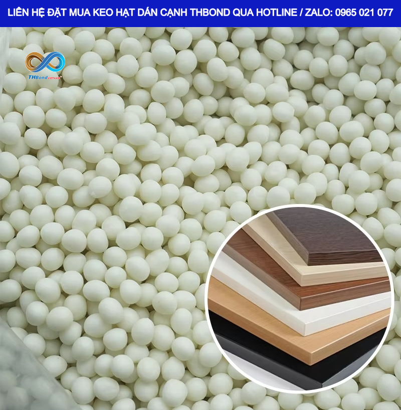 THBond cung cấp nhiều mức nhiệt Keo Hạt Dán Cạnh, giúp xưởng sản xuất nội thất, doanh nghiệp chủ động lựa chọn sản phẩm theo cấu hình máy
